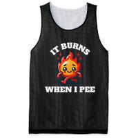 It Burns When I Pee Funny Design Sarcastic Ironic Mesh Reversible Basketball Jersey Tank