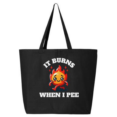 It Burns When I Pee Funny Design Sarcastic Ironic 25L Jumbo Tote
