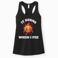 It Burns When I Pee Funny Design Sarcastic Ironic Womens Tank Top