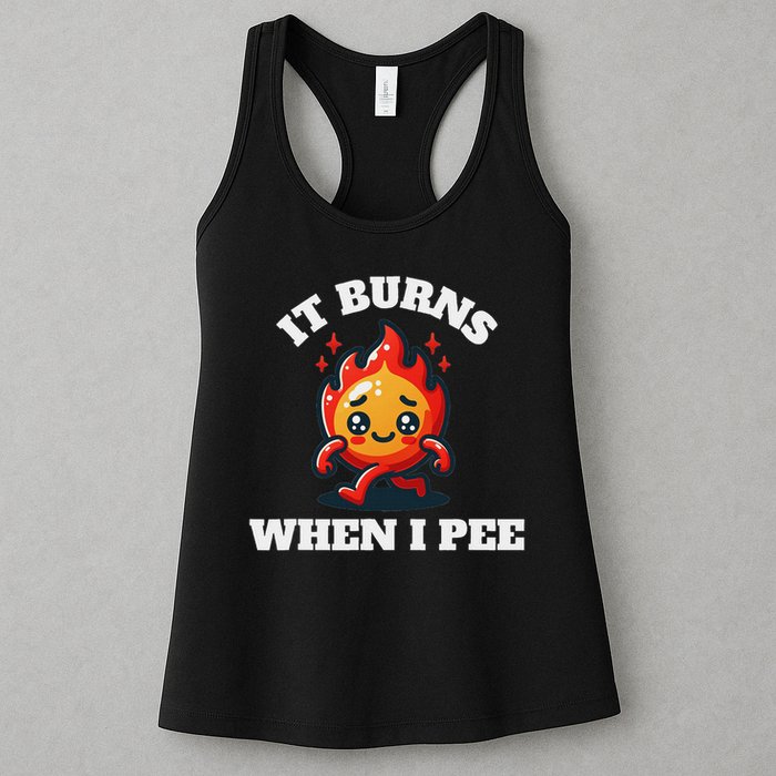 It Burns When I Pee Funny Design Sarcastic Ironic Womens Tank Top