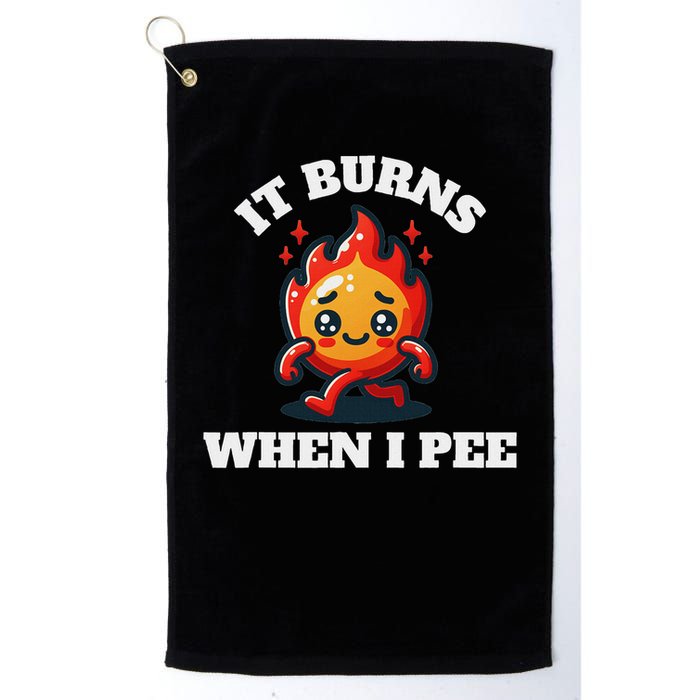 It Burns When I Pee Funny Design Sarcastic Ironic Golf Towel