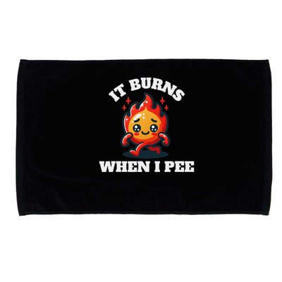 It Burns When I Pee Funny Design Sarcastic Ironic Microfiber Hand Towel