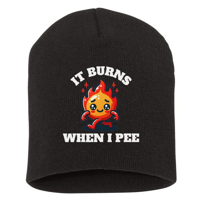 It Burns When I Pee Funny Design Sarcastic Ironic Short Acrylic Beanie