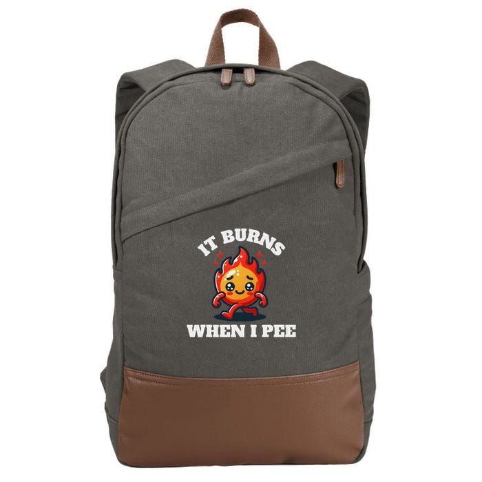 It Burns When I Pee Funny Design Sarcastic Ironic Cotton Canvas Backpack