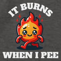It Burns When I Pee Funny Design Sarcastic Ironic Vector Backpack