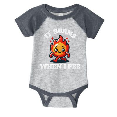 It Burns When I Pee Funny Design Sarcastic Ironic Infant Baby Jersey Bodysuit