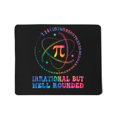Irrational But Well Rounded Pi Day Math Geek Teacher Student  Mousepad