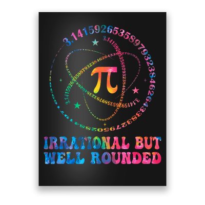 Irrational But Well Rounded Pi Day Math Geek Teacher Student  Poster