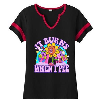 It Burns When I Pee Funny Sarcastic Ironic Inappropriate Ladies Halftime Notch Neck Tee