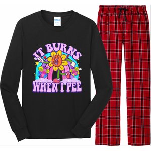 It Burns When I Pee Funny Sarcastic Ironic Inappropriate Long Sleeve Pajama Set