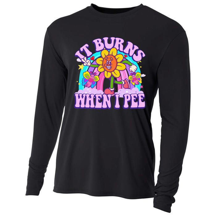 It Burns When I Pee Funny Sarcastic Ironic Inappropriate Cooling Performance Long Sleeve Crew