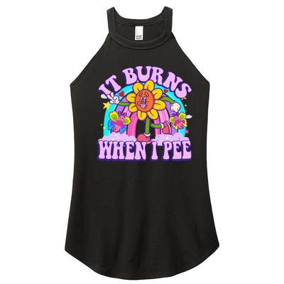 It Burns When I Pee Funny Sarcastic Ironic Inappropriate Women's Perfect Tri Rocker Tank