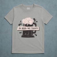 In Beer We Trust T-Shirt