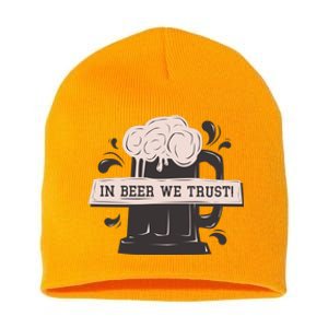 In Beer We Trust Short Acrylic Beanie