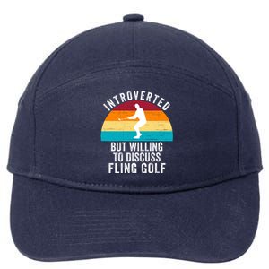 Introverted But Willing To Discuss Fling Golf Retro Fling Golf Funny Fling Golf 7-Panel Snapback Hat