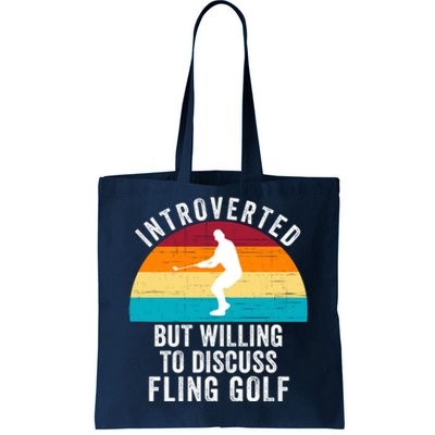 Introverted But Willing To Discuss Fling Golf Retro Fling Golf Funny Fling Golf Tote Bag