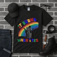 It Burns When I Pee Funny Racoon Meme Rainbow Saying Humor Tall T-Shirt