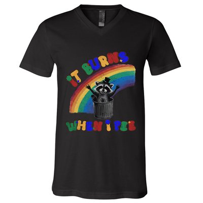 It Burns When I Pee Funny Racoon Meme Rainbow Saying Humor V-Neck T-Shirt