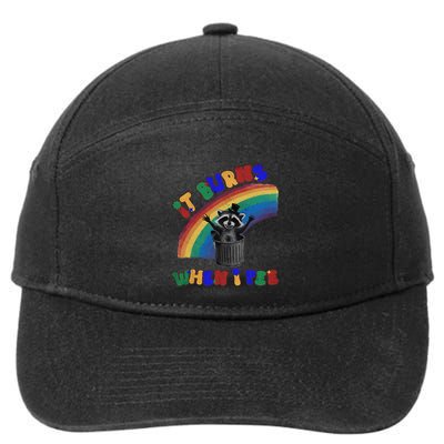 It Burns When I Pee Funny Racoon Meme Rainbow Saying Humor 7-Panel Snapback Hat