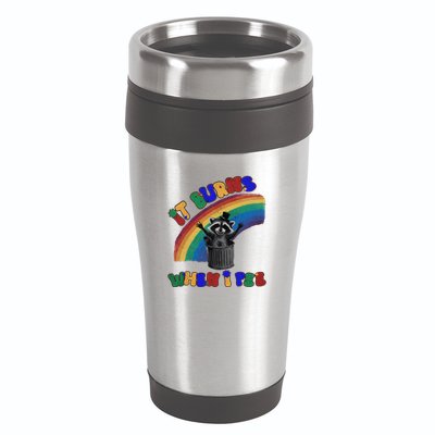 It Burns When I Pee Funny Racoon Meme Rainbow Saying Humor 16oz Travel Tumbler