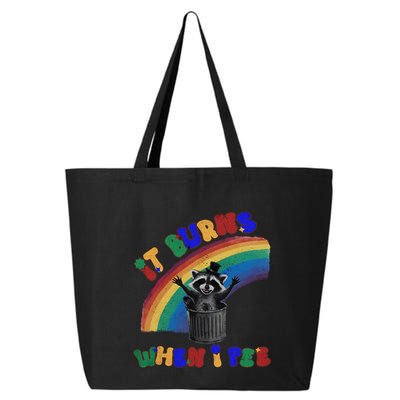 It Burns When I Pee Funny Racoon Meme Rainbow Saying Humor 25L Jumbo Tote