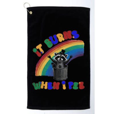 It Burns When I Pee Funny Racoon Meme Rainbow Saying Humor Golf Towel
