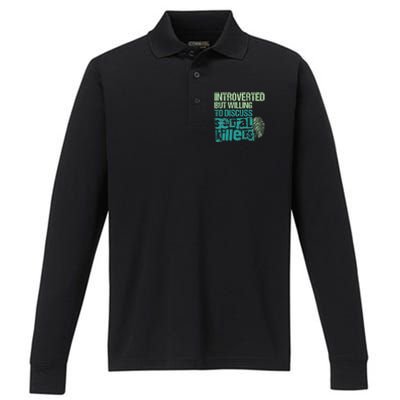 Introverted But Willing To Discuss Serial Killers True Crime Performance Long Sleeve Polo