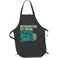 Introverted But Willing To Discuss Serial Killers True Crime Full-Length Apron With Pockets