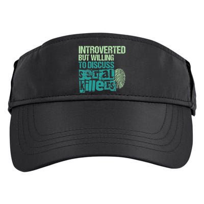 Introverted But Willing To Discuss Serial Killers True Crime Adult Drive Performance Visor