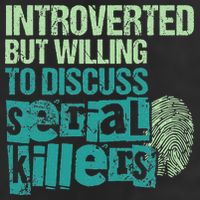Introverted But Willing To Discuss Serial Killers True Crime Knit Cap Winter Beanie