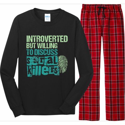 Introverted But Willing To Discuss Serial Killers True Crime Long Sleeve Pajama Set