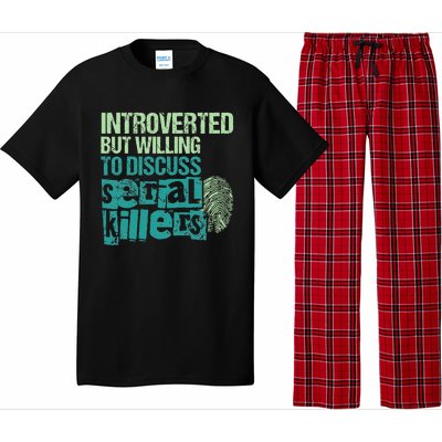 Introverted But Willing To Discuss Serial Killers True Crime Pajama Set