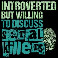 Introverted But Willing To Discuss Serial Killers True Crime 16 in Basic Backpack