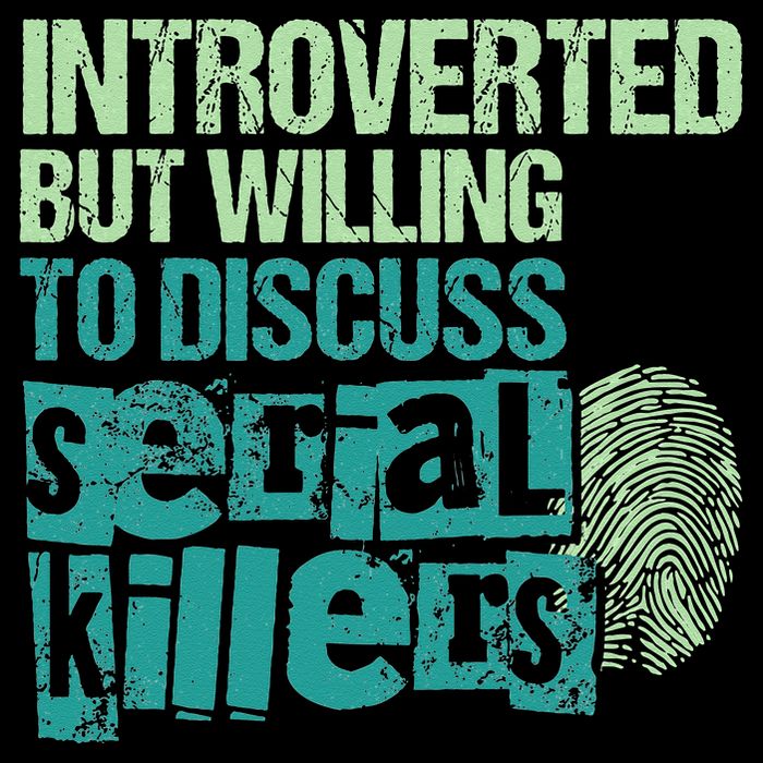Introverted But Willing To Discuss Serial Killers True Crime 16 in Basic Backpack