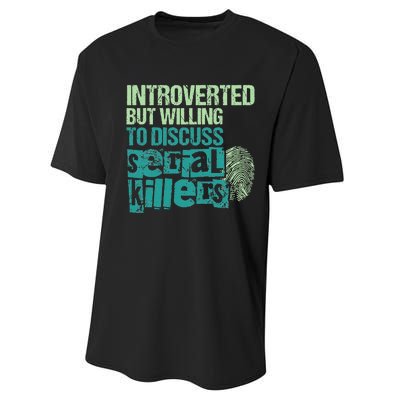 Introverted But Willing To Discuss Serial Killers True Crime Performance Sprint T-Shirt