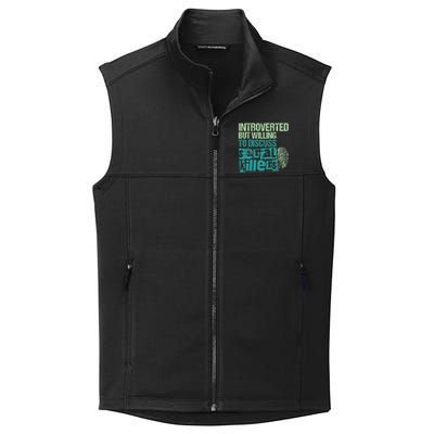 Introverted But Willing To Discuss Serial Killers True Crime Collective Smooth Fleece Vest