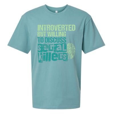 Introverted But Willing To Discuss Serial Killers True Crime Sueded Cloud Jersey T-Shirt