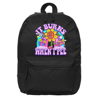 It Burns When I Pee Funny Sarcastic Ironic Inappropriate 16 in Basic Backpack