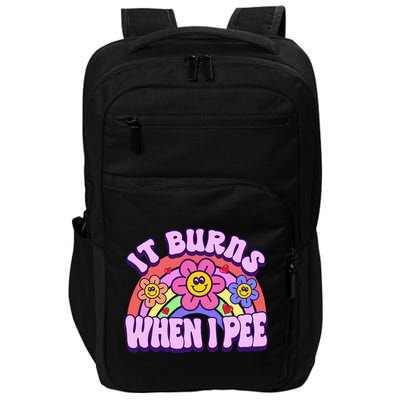 It Burns When I Pee Funny Ironic Inappropriate Impact Tech Backpack