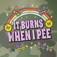 It Burns When I Pee Legacy Tie Dye Trucker Hat