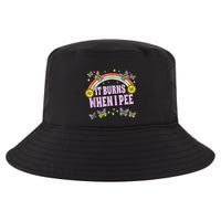 It Burns When I Pee Cool Comfort Performance Bucket Hat
