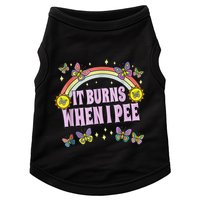It Burns When I Pee Doggie Tank