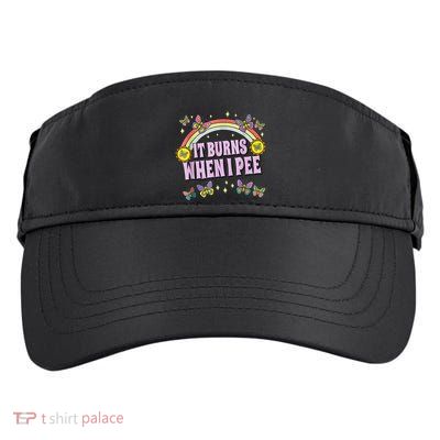 It Burns When I Pee Adult Drive Performance Visor