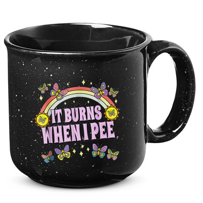 It Burns When I Pee 15oz Campfire Ceramic Mug