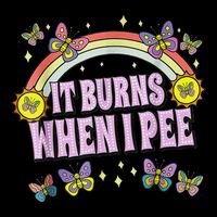It Burns When I Pee Drawstring Bag
