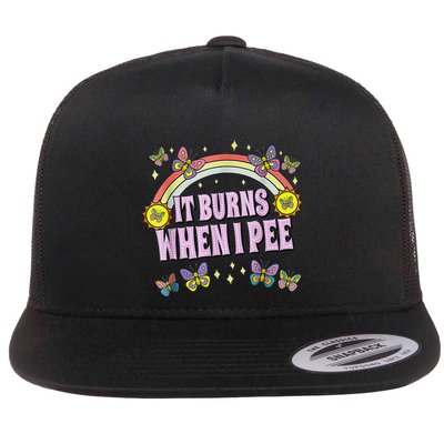 It Burns When I Pee Flatbill Hat