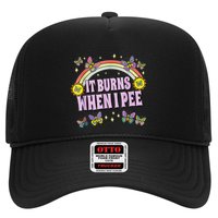 It Burns When I Pee Trucker Hat