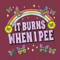 It Burns When I Pee 16oz Travel Tumbler