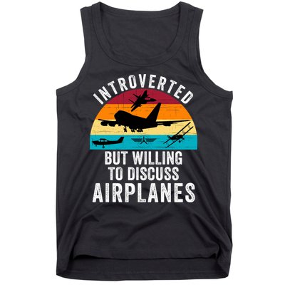 Introverted But Willing To Discuss Airplanes Funny Aviation Funny Pilot Tank Top