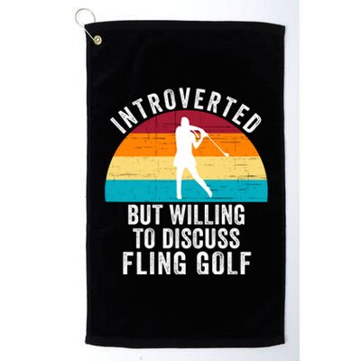 Introverted But Willing To Discuss Fling Golf Retro Fling Golf Platinum Collection Golf Towel